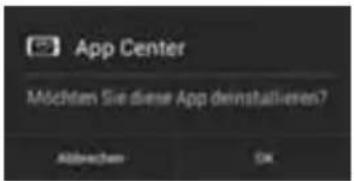 App Center Möchten Sie diese App deinstativeres? Abwecken OK