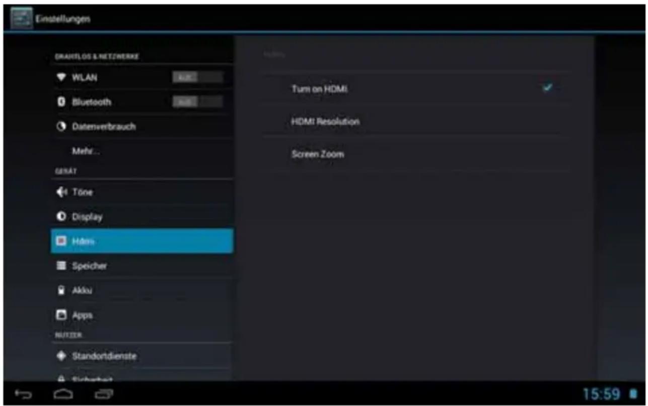 Einstellungen GRAINTLOS & NETZWERKE WLAN Bluetooth Datenverbrauch Mehr... GERÄT Töne Display HDMI Speicher Aktual Apps NUTZER Standortdienste Sichkerat Turn on HDMI HDMI Resolution Screen Zoom 15:59