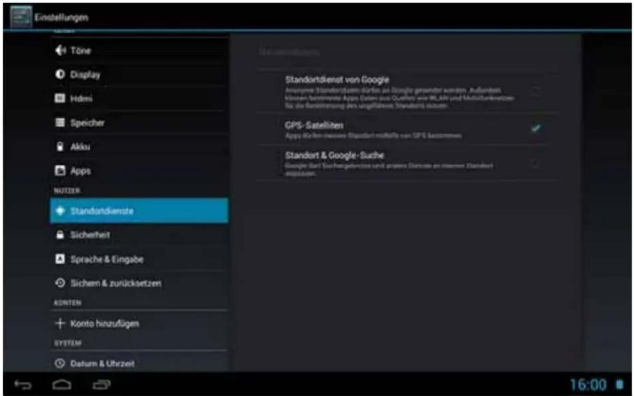 Einstellungen Töne Display Hdmi Speicher Akku Apps NUTZER Standortdienst von Google Anzahlte Standortdienst wurden im Google gewandet auern. Außenlos. Klösten Sastentste Apps Daten aus Oufthen wie RLAN und MutoSanskretzen für die Bestimmung des Umgelabweck Standorts istzhen. GPS- Satelliten Appy-Korlen-haizen Standort multielle von GPS bestimmen Standort & Google-Suche Google Barl Sachanlagestrasse und sonsten Densse vor meinen Standort engaben. Sicherheit Sprache & Eingabe Sichern & zurücksetzen KONTEM Konto hirzuflügen SYSTEM Datum & Ufrzeit 16:00