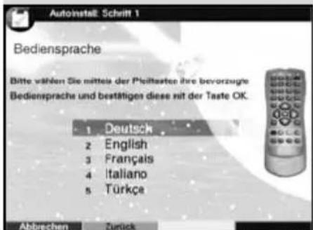 Autoinstalt: Schrift 1 Bediensprache Bitte wählen Sie mittels der Pflellstaten ihre bevorzuge Bediensprache und bestätigen diese mit der Taste OK. 1 Deutsch 2 English 3 Français 4 Italiano 5 Türkçe Abbrechen Zurück