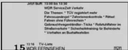 Jetzt Bauf: 13.00 bis 13.30 WDR Service Zeit Verkehr Die Thenen: * TÜV registiert mehr Fahreszusängel * Zahorienenkontrolle * Rätest Fahren ohne Führerschein * Gebruchtfvagenhändler-Ticka * Rolatruhlfahrer im Straßenverkehr * Sicherheitstraining für Behinderte * Verhalten an Bushafzeiten 13.16 TV-Liste WDR EERNSEHEN [TJ]