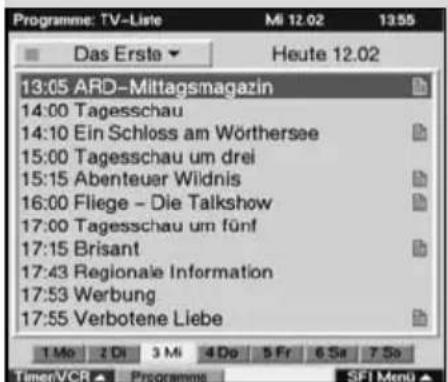 Programme: TV-Liste Mi 12.02 13:55 Das Erste ▼ Heute 12.02 13:05 ARD-Mittagsmagazin 14:00 Tagesschau 14:10 Ein Schloss am Wörthersee 15:00 Tagesschau um drei 15:15 Abenteuer Wildnis 16:00 Fliege - Die Talkshow 17:00 Tagesschau um fünf 17:15 Brisant 17:43 Regionale Information 17:53 Werbung 17:55 Verbotene Liebe 1 Mo 2 Di 3 Mi 4 Do 5 Fr 6 Sa 7 So TimenVCR Programme SFI Menu