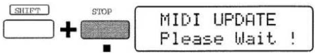 SHIFT + STOP MIDI UPDATE Please Wait !