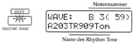 EDIT 京 REALTIME ENASE WAVE: B 3( 59) A203TR909Tom Notennummer Name des Rhythm Tone