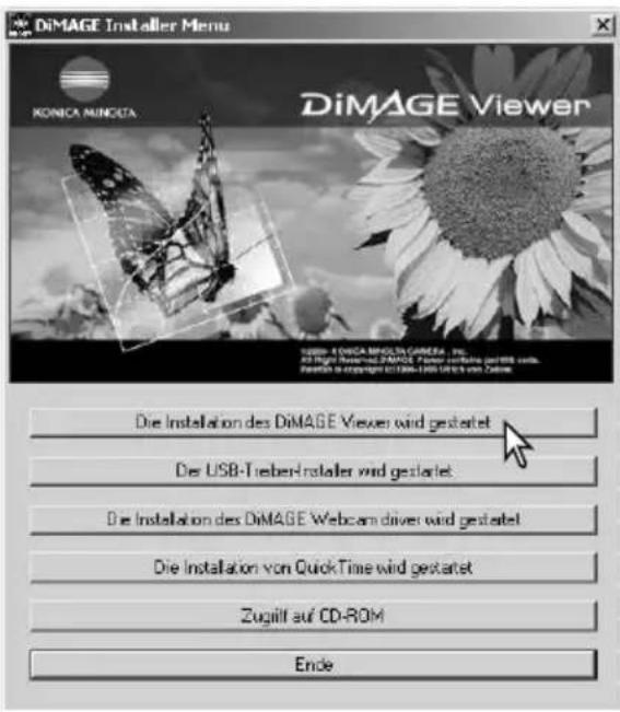 DiMAGE Installer Menu KONICA MUNICUA DiMAGE Viewer Die Installation des DiMAGE Viewer wird gestartet Die USB-Treber-instaler wird gestartet Die Installation des DiMAGE Webcam driver wird gestartet Die Installation von QuickTime wird gestartet Zugill auf CD-ROM Ende