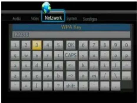 Audio Video Netzwerk System Sonstiges WPA Key 122333 1 2 3 4 5 OK 6 7 8 9 0 q w e r t CAPS y u i o p a s d f g <- k j k l - z x c v b -> n m / \ _ ' = l ] ? shift - - - -