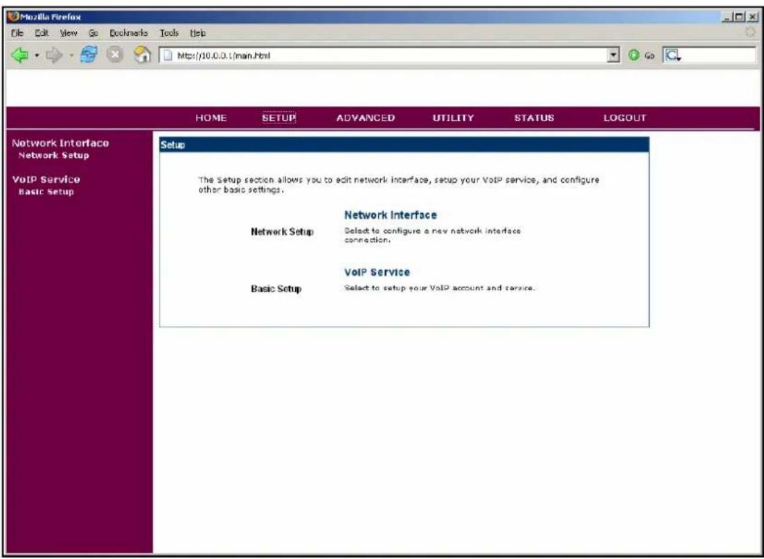 Mozilla Firefox File Edit View Go Documents Tools Help http://10.0.1/main.html HOME SETUP ADVANCED UTILITY STATUS LOGOUT Network Interface Network Setup Network Interface Select to configure a new network interface connection. VoIP Service Basic Setup Select to setup your VoIP account and service.