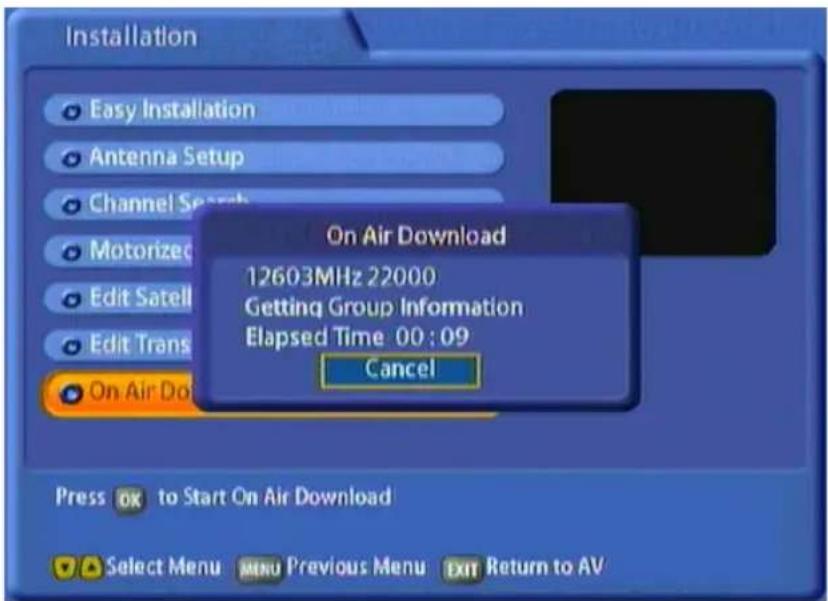 Installation Easy Installation Antenna Setup Channel Search Motorized Edit Satell Edit Trans On Air Do On Air Download 12603MHz 22000 Getting Group Information Elapsed Time 00:09 Cancel Press OK to Start On Air Download Select Menu MENU Previous Menu EXIT Return to AV