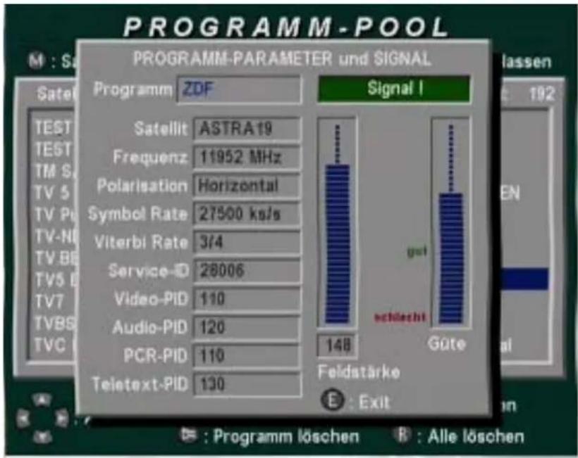 PROGRAMM-POOL PROGRAMM-PARAMETER und SIGNAL Programm ZDF Signal I Sateil TEST TEST TM S TV 5 TV Pu TV-N TV BB TV5 E TV7 TVBS TVC Satellit ASTRA19 Frequenz 11952 MHz Polarisation Horizontal Symbol Rate 27500 ks/s Viterbi Rate 3/4 Service-D 26006 Video-PID 110 Audio-PID 120 PCR-PID 110 Teletext-PID 13…