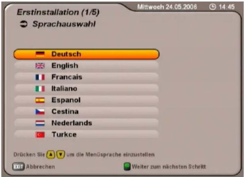 Erstinstallation (1/5) Sprachauswahl Deutsch English Francais Italiano Espanol Cestina Nederlands Turkce Drücken Sie um die Menüsprache einzustellen EXIT Abbrechen Weiter zum nächsten Schritt