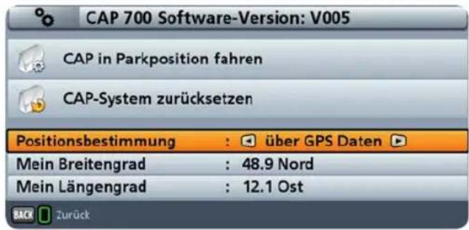 CAP 700 Software-Version: V005 CAP in Parkposition fahren CAP-System zurücksetzen Positionsbestimmung : über GPS Daten Mein Breitengrad : 48.9 Nord Mein Längengrad : 12.1 Ost BACK zurück