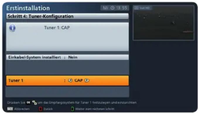 Erstinstallation Schritt 4: Tuner-Konfiguration Tuner 1: CAP Einkabel-System installiert : Nein Tuner 1 : CAP Drücken Sie OK um das Empfangssystem für Tuner 1 festzuliegen und einzursichten OK Abbreven Zurück Weiter zum nächsten schritt