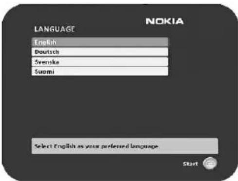LANGUAGE NOKIA English Doutsch Svenska Suomi Select English as your preferred language. Start