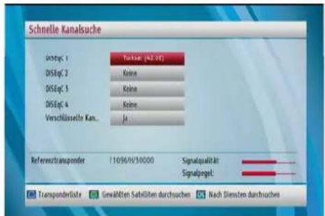 Schnelle Kanalsuche DSEgC 1 DSEgC 2 DSEgC 3 DSEgC 4 Verschlüsselte Kan... Turkst (42,00) Keine Keine Keine Ja Referenztransponder 110/6/15/0000 Signalqualität Signalgebot: Transponderliste Gewählten Satelläten durchsuchen Nach Diensten durchsuches