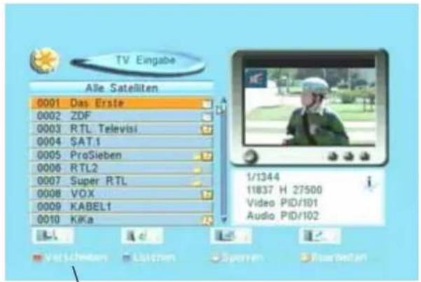 TV Eingabe Alle Satelliten 0001 Das Erste 0002 ZDF 0003 RTL Televisi 0004 SAT.1 0005 ProSieben 0006 RTL2 0007 Super RTL 0008 VOX 0009 KABEL1 0010 KKka 1/1344 11837 H 27500 Video PID/101 Audio PID/102