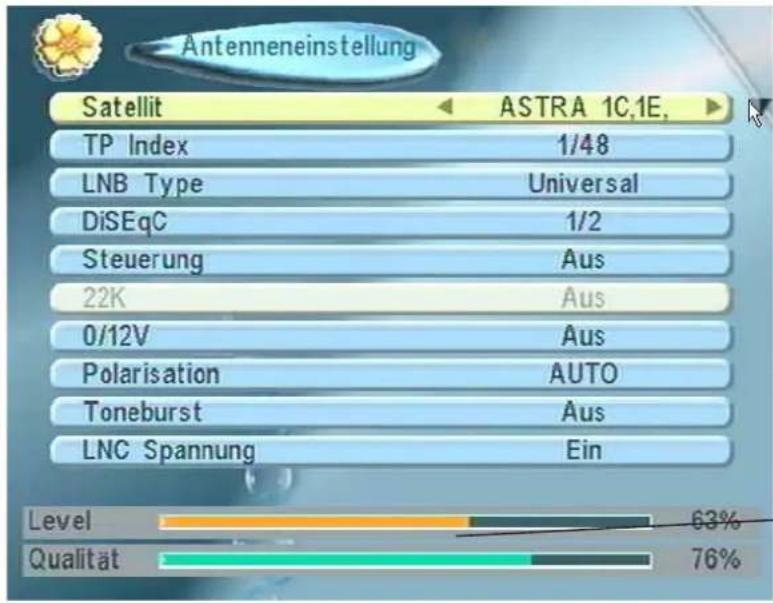 Antenneneinstellung Satellit ASTRA 1C,1E, TP Index 1/48 LNB Type Universal DiSEqC 1/2 Steuerung Aus 22K Aus 0/12V Aus Polarisation AUTO Toneburst Aus LNC Spannung Ein Level 63% Qualität 76%