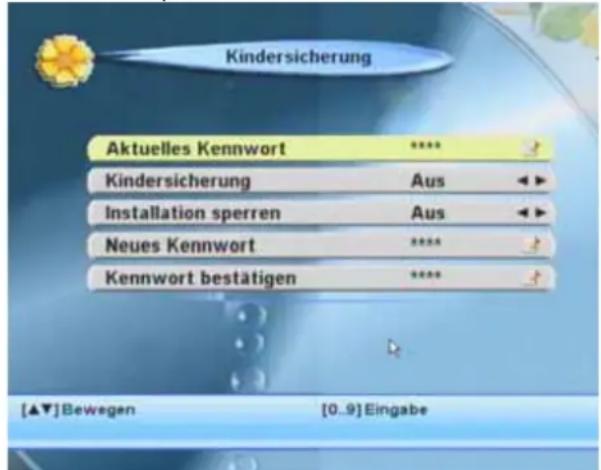 Kindersicherung Aktuelles Kennwort **** Kindersicherung Aus ▶ Installation sperren Aus ▶ Neues Kennwort **** Kennwort bestätigen **** [▲▼]Bewegen [0..9]Eingabe