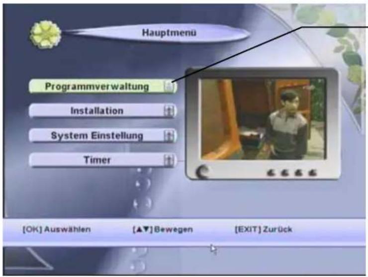 Hauptmenu Programmverwaltung Installation System Einstellung Timer [OK] Auswählen [▲▼] Bewegen [EXIT] Zurück