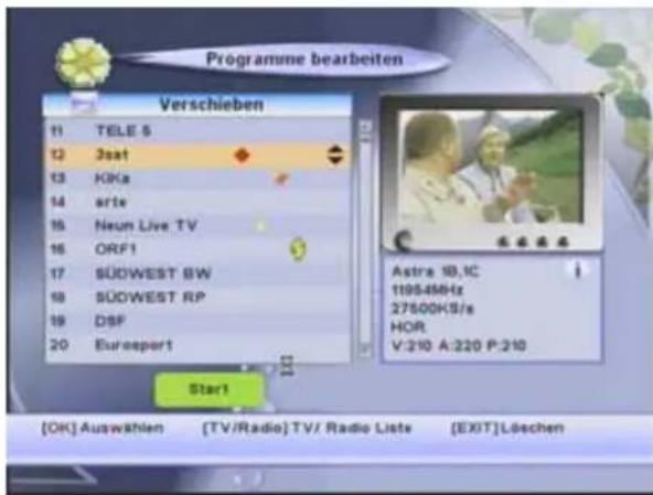 Programme bearbeiten Verschieben 11 TELE 5 12 Joat 13 KKA 14 arte 15 Neun Live TV 16 ORF1 17 SÜDWEST BW 18 SÜDWEST RP 19 DSF 20 Europort Star1 [Astra 10,1C 11954MHz 27600K/S/s HOR V:210 A:220 P:210 [OK] Auswahlen [TV/Radio] TV/ Radio Lists [EXIT] Löechen