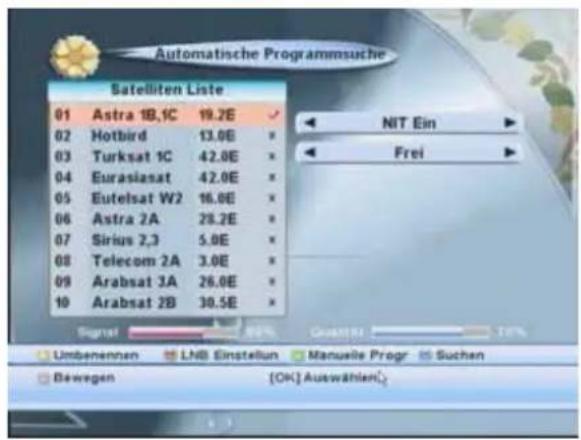 Automatische Programmsuche Satelliten Liste 01 Astra 18,1C 19.2E 02 Hotbird 13.0E * 03 Turksat 1C 42.0E * 04 Eurasiasat 42.0E * 05 Eutelsat W2 16.0E * 06 Astra 2A 28.2E * 07 Sirius 2,3 5.0E * 08 Telecom 2A 3.0E * 09 Arabsat 3A 26.0E * 10 Arabsat 2B 30.5E * NIT Ein Frei Umbenennen LNB Einstellung Man…