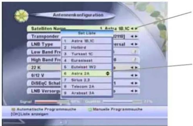 Antennenkonfiguration Satelliten Name 1 Astre 1B.1C Transponder LNB Type Low Band Fre High Band Fre 22 K 0/12 V DiSEqC Schal LNB Versorgs Sat List 1 Astre 1B.1C 2 Hotbird 3 Turkeat 1C 4 Eurosteast 5 Eutelsat W2 6 Astre 2A 7 Sirius 2,3 8 Telecom 2A 9 Arabest 3A [2119] versal 0 0 0 0 Automatische Prog…
