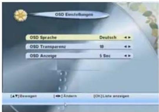 OSD Einstellungen OSD Sprache Deutsch OSO Transparenz 10 OSO Anzeige 5 Sec [▲▼]Bewegen [◀]Ändern [OK]Lists anzeigen