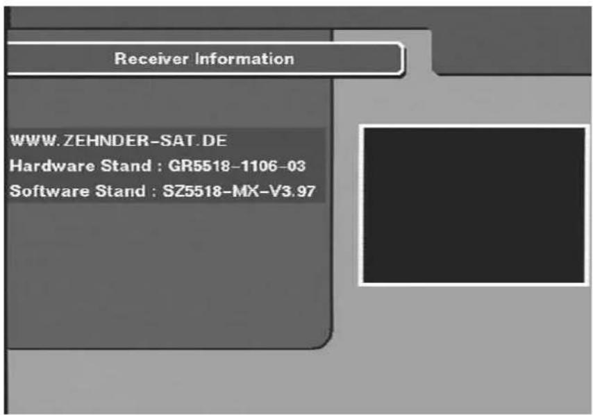 Receiver Information WWW.ZEHNDER-SAT.DE Hardware Stand : GR5518-1106-03 Software Stand : SZ5518-MX-V3.97