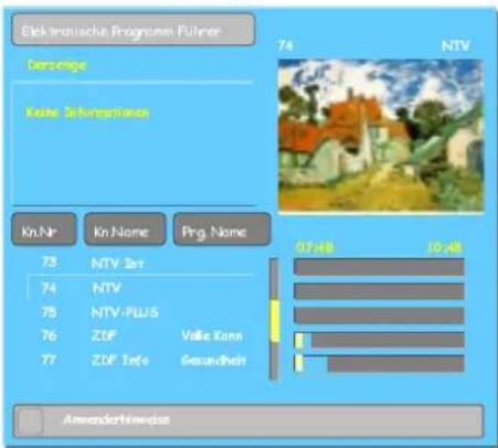 Elektronische Programm Führer Körse Zufengänge 74 NTV Kn.Nr Kn Name Prg. Name 73 NTV Art 74 NTV 75 NTV-PL/S 76 ZDF Valle Kenn 77 ZDF Info Gesundheit 07.48 10.48 Amenderhinweise