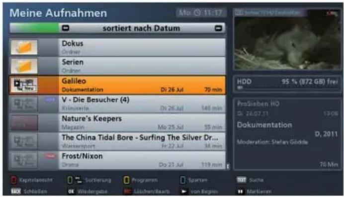 Meine Aufnahmen sortiert nach Datum Dokus Ordner Serien Ordner Galileo Dokumentation Di 26 Jul 70 min V - Die Besucher (4) Konzernite Di 26 Jul 140 min Nature's Keepers Magazin Mo 25 Jul 55 min The China Tidal Bore - Surfing The Silver Dr... Watersport Fr 27 Jul 34 min Frost/Nixon Orana Do 21 Jul 119 min HDD 95 % (872 GB) frei ProSieben HD Di. 26.07.11 19:08 Dokumentation D, 2011 Moderation: Stefan Göckle 70 Min Kapitalansicht Sortierung Programm Sparten Suche Schellen Wundergabe Löchen/Beaufs von Beginn Markinen