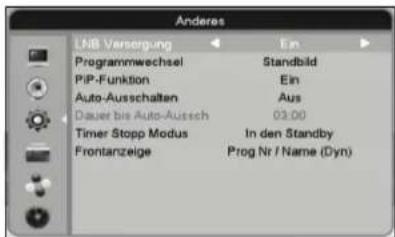 Anderes LNB Versorgung Programmwechsel P/P-Funktion Auto-Ausschalten Dauer bis Auto-Aussch Timer Stop Modus Frontanzeige Standbild Ein Aus 03:00 In den Standby Prog Nr / Name (Dyn)
