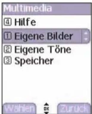 Multimedia ④ Hilfe ① Eigene Bilder ② Eigene Töne ③ Speicher Wählen OK Zurück