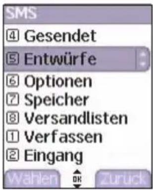 SMS ④ Gesendet ⑤ Entwürfe ⑥ Optionen ⑦ Speicher ⑧ Versandlisten ① Verfassen ② Eingang Wählen OK Zuruck