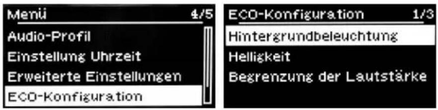 Menü 4/5 Audio-Profil Einstellung Uhrzeit Erweiterte Einstellungen ECO-Konfiguration ECO-Konfiguration 1/3 Hintergrundbeleuchtung Helligkeit Begrenzung der Lautstärke