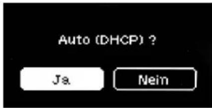 Auto (DHCP) ? Ja Nein
