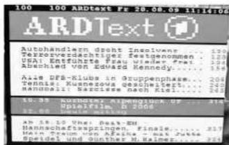 100 100 Aautext Fr. 26.08.09 11:14:05 ARDText Autohandlern direkt insolven Teknis- und Schuldner festgenommen USA! Entzuferte Fatschaff derer für Abschied von Edward Kennedy. Ais 18 DFB-Klubs in Gruppenphase. Tennis- und Schuldner festgenommen Handelsrl. Sarclisse nach Kiel. 13.33 KURBOTA ALMEGOLK OF 318 Südfril. 12.00 ab 18 10 Vgs: Nass-EN Mannschaftsspringen. Finale... 317 In Sitzfrist. 12.00 Jutke 318 Südfril. und Sütther H. Walmer.