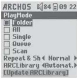 ARCHOS 84 09 22 PlayMode Folder All Single Queue Scan Repeat & Sh < Normal > ARCLibrary [Update ARCLibrary]