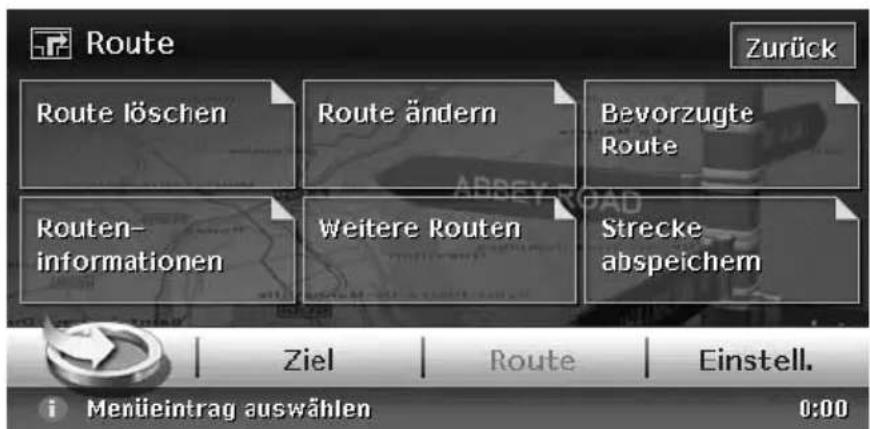 Route Zurück Route löschen Route ändern Bevorzugte Route Routen- informationen Weitere Routen Strecke abspeichem Ziel Route Einstell. i Menüeintrag auswählen 0:00