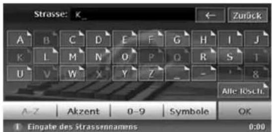 Strasse: K_ ← Zurück A B C D E F G H I J K L M N O P Q R S T U V W X Y Z _ - Alle Rsch. A-Z Akzent 0-9 Symbole OK Eingate des Strassennamens 0:00