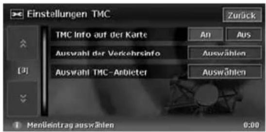 Einstellungen TMC Zurück TMC Info auf der Karte An Aus Auswahl der Verkehrsinfo Auswählen Auswahl TMC-Anbieter Auswählen [3] 1 Mendleintrag auswählen 0:00
