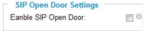 SIP Open Door Settings Eanble SIP Open Door: