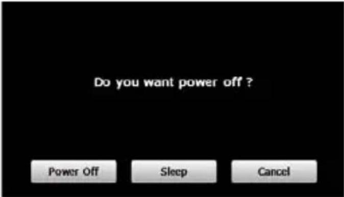 Do you want power off ? Power Off Sleep Cancel