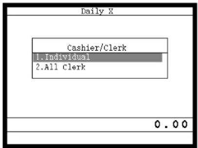 Daily X Cashier/Clerk 1.Individual 2.All Clerk 0.00