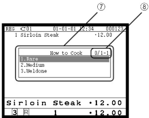 REG C01 01-01-01 12:34 000123 1 Sirloin Steak ·12.00 How to Cook 0/1-1 1.Rare 2.Medium 3.Weldone Sirloin Steak ·12.00 3 1 ·12.00