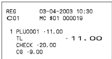 REG 03-04-2003 10:30 C01 MC #01 000019 1 PLU0001 ·11.00 TL -11.00 CHECK ·20.00 CG ·9.00