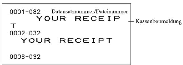 0001-032 — Datensatznummer/Dateinummer YOUR RECEIPT T 0002-032 YOUR RECEIPT 0003-032 — Kassenbonmeldung