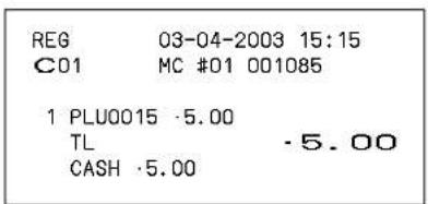 REG 03-04-2003 15:15 C01 MC #01 001085 1 PLU0015 -5.00 TL -5.00 CASH -5.00