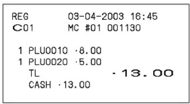 REG 03-04-2003 16:45 C01 MC #01 001130 1 PLU0010 ·8.00 1 PLU0020 ·5.00 TL ·13.00 CASH ·13.00