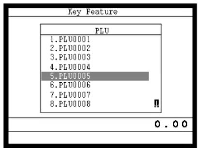 Key Feature PLU 1. PLU0001 2. PLU0002 3. PLU0003 4. PLU0004 5. PLU0005 6. PLU0006 7. PLU0007 8. PLU0008 0 . 0 0