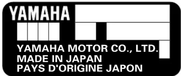 YAMAHA YAMAHA MOTOR CO., LTD. MADE IN JAPAN PAYS D'ORIGINE JAPON