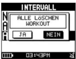 INTERVALL ALLE LÖSCHEN WORKOUT JA NEIN 03:43PM
